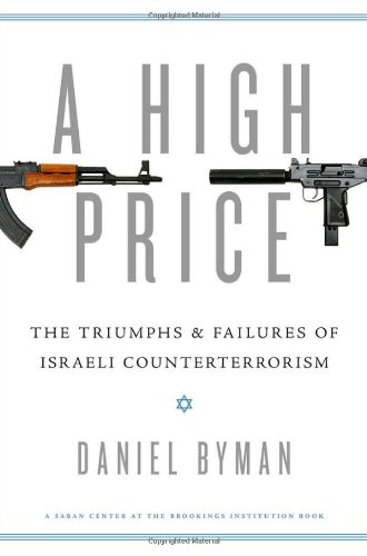 A High Price: The Triumphs and Failures of Israeli Counterterrorism (Saban Center at the Brookings Institution Books)