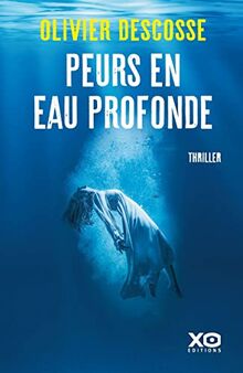 Peurs en eau profonde : thriller