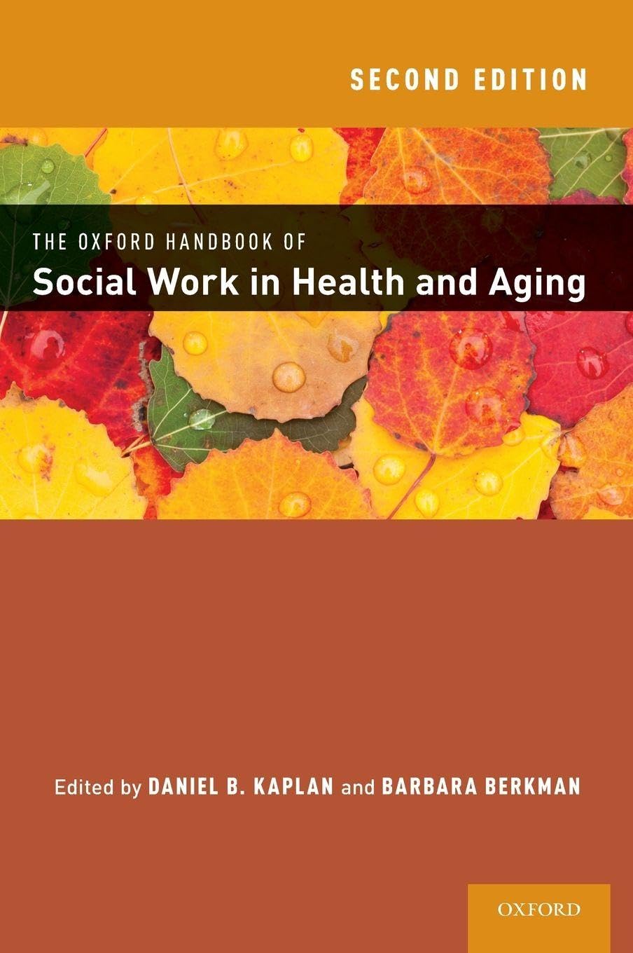 Oxford Handbook of Social Work in Health and Aging (Oxford Handbooks)