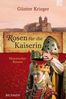 Rosen für die Kaiserin: Historischer Roman