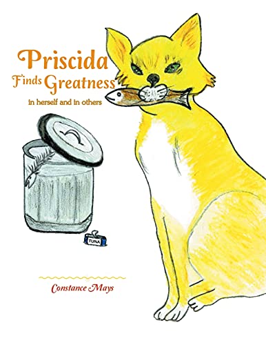 Priscida Finds Greatness: In Herself and in Others