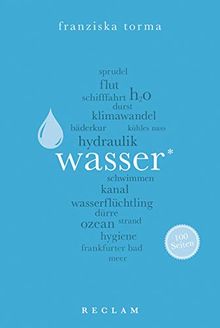 Wasser. 100 Seiten (Reclam 100 Seiten) von Torma, Franziska | Buch | Zustand gut
