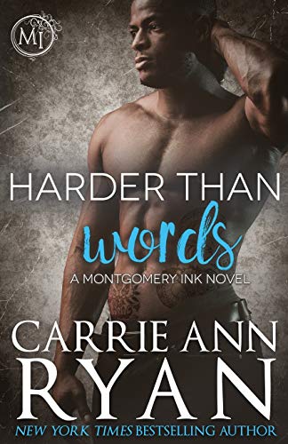 Ryan, Carrie Ann Harder Than Words (Montgomery Ink, Band 3)