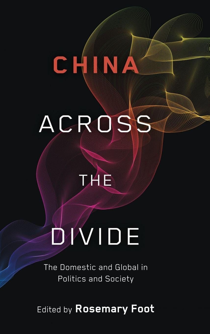 China Across the Divide: The Domestic and Global in Politics and Society