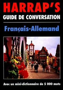 Harrap&#039;s Guide de Conversation - Francais-Allemand