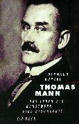 Thomas Mann: Das Leben als Kunstwerk. Eine Biographie