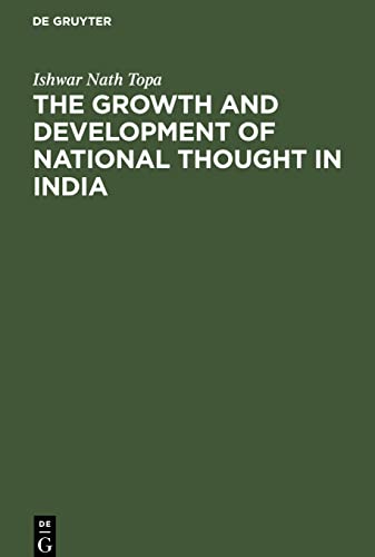 The Growth and Development of National Thought in India