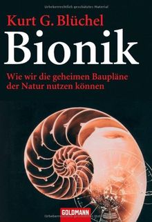 Bionik: Wie wir die geheimen Baupläne der Natur nutzen können