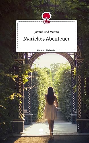 Mariekes Abenteuer. Life is a Story - story.one
