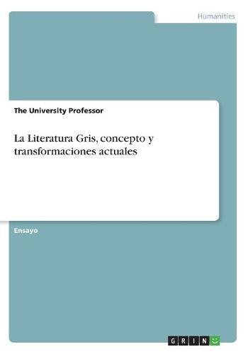 La Literatura Gris, concepto y transformaciones actuales