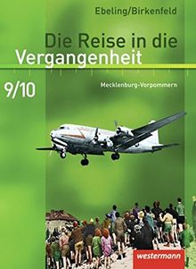 Die Reise in die Vergangenheit - Ausgabe 2008 für Mecklenburg-Vorpommern: Schülerband 9 / 10