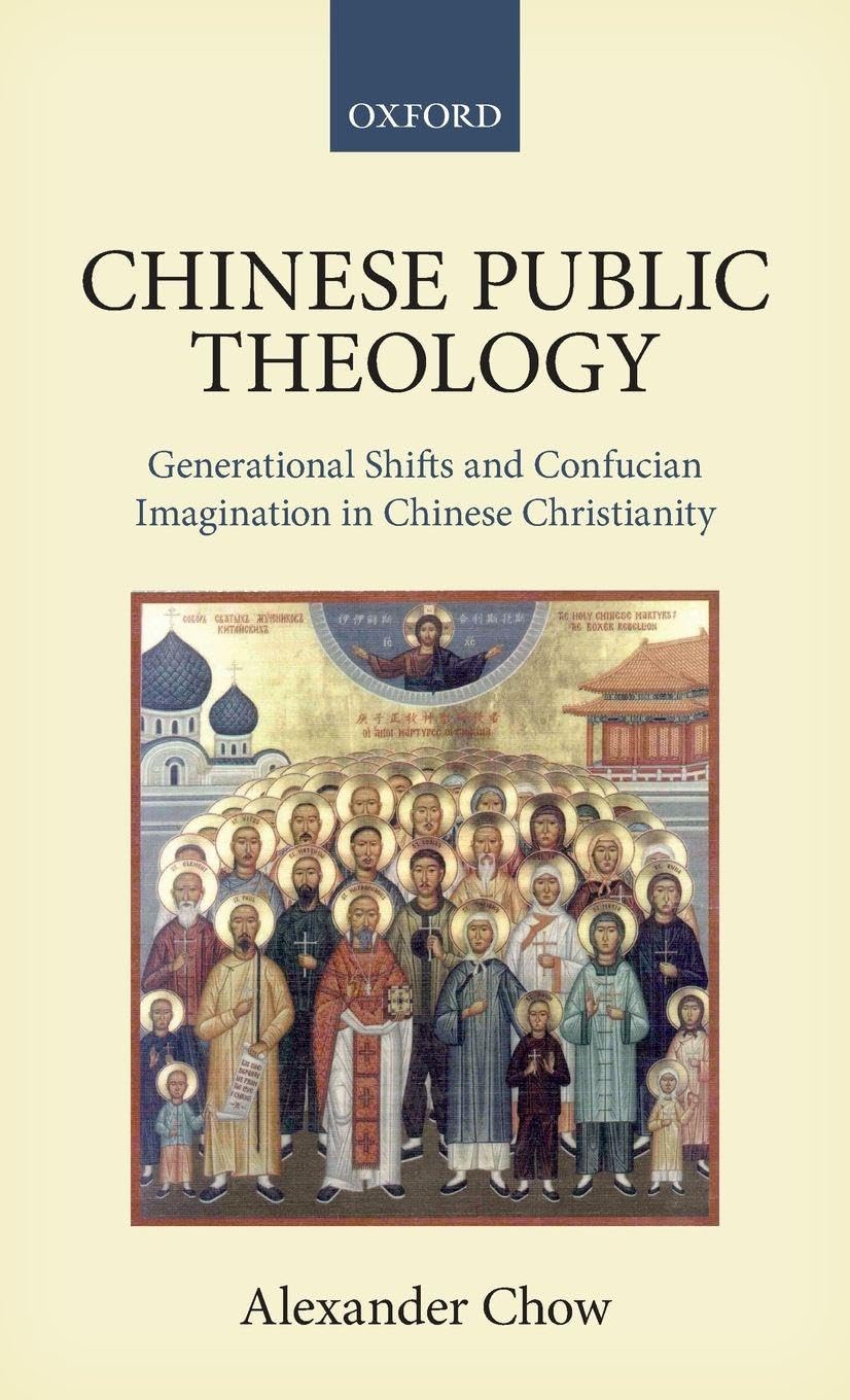 CHINESE PUBLIC THEOLOGY C: Generational Shifts and Confucian Imagination in Chinese Christianity