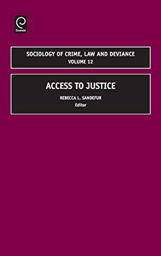Access to Justice (Sociology of Crime Law & Deviance, Band 12)