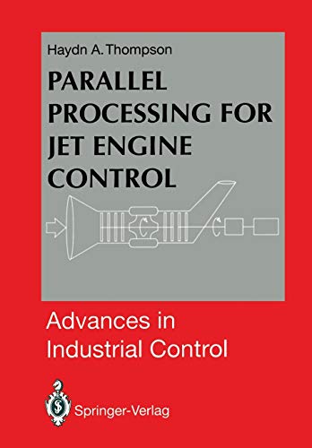 Parallel Processing for Jet Engine Control (Advances in Industrial Control)