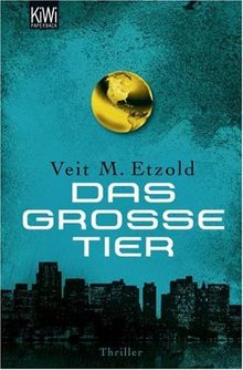 Das große Tier: Thriller