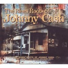 The Roots Of Johnny Cash