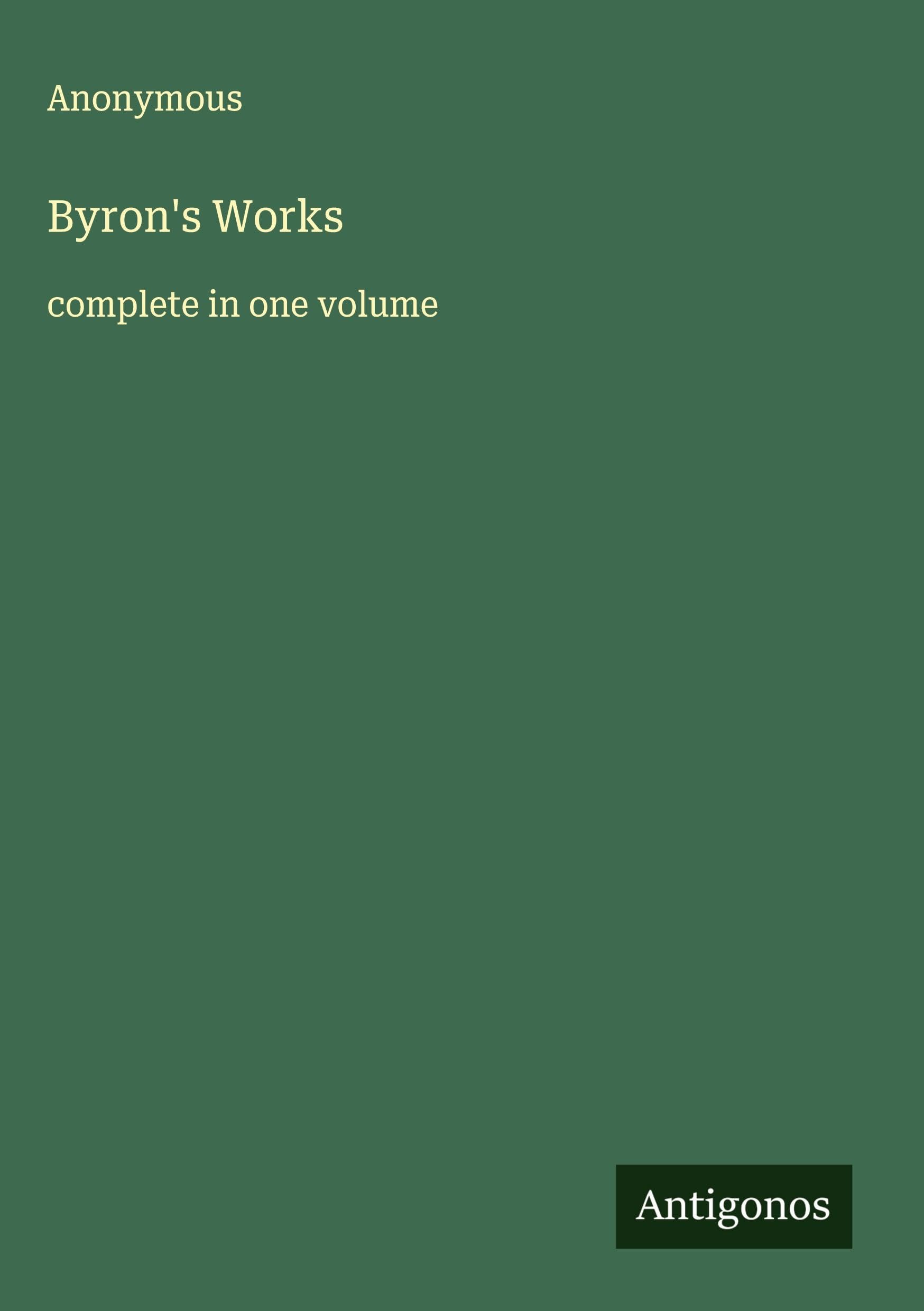 Byron's Works: complete in one volume