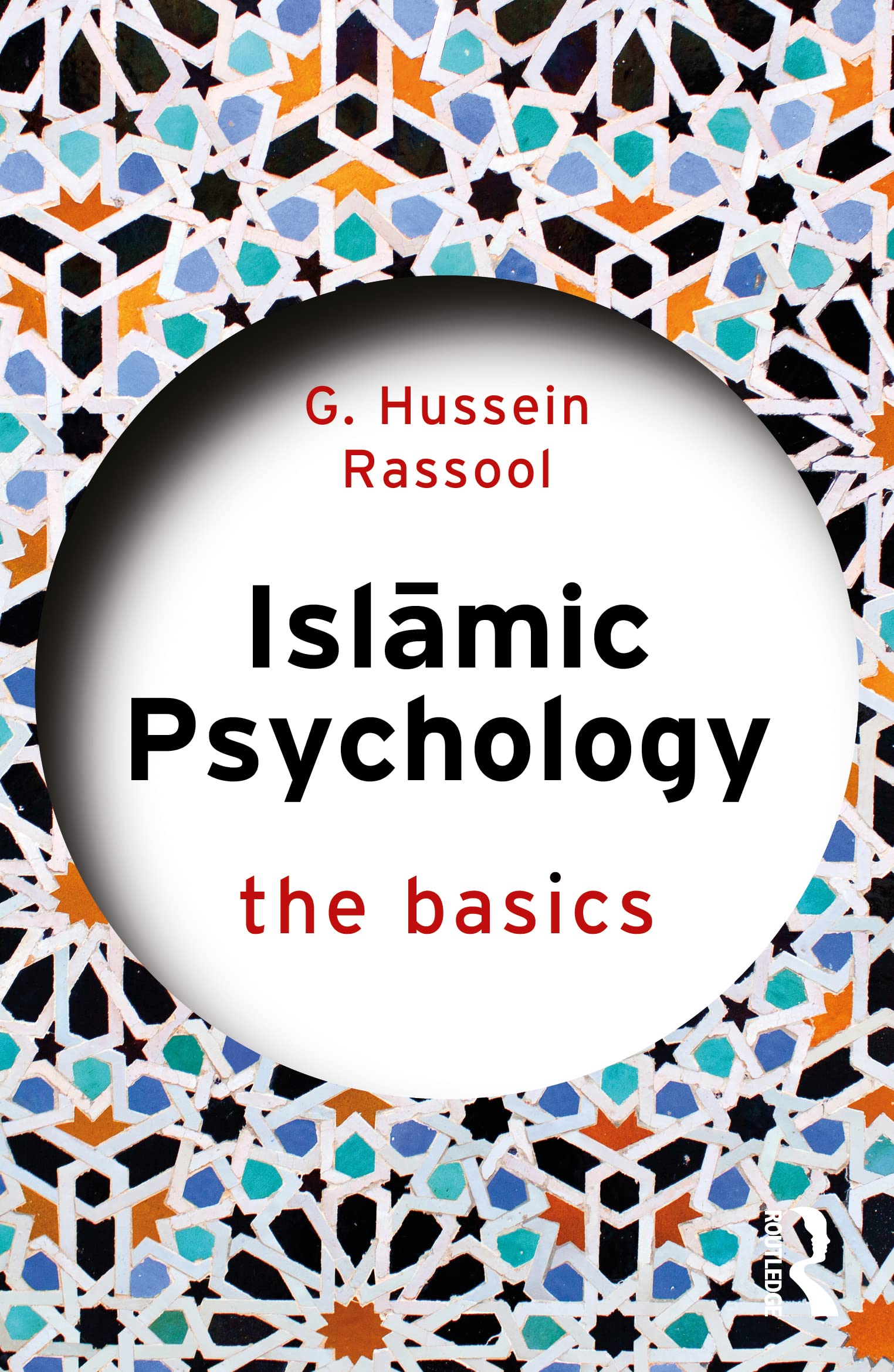 Rassool, G. Hussein Islamic Psychology, The Basics
