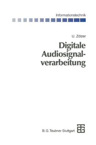 U. Zolzer Digitale Audiosignalverarbeitung (Informationstechnik) (German Edition)