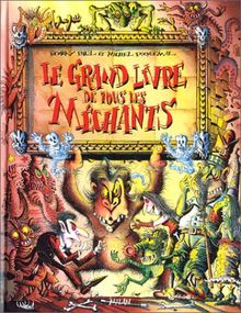 Le grand livre de tous les méchants (Albums Milan)