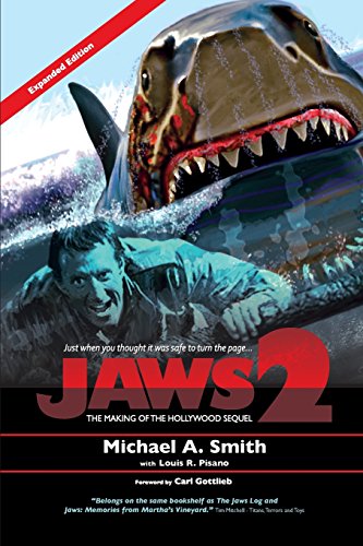 Jaws 2: The Making of the Hollywood Sequel: Updated and Expanded Edition