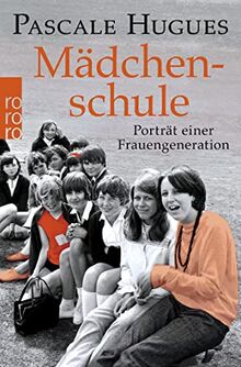 Mädchenschule: Porträt einer Frauengeneration