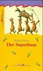 Der Superhase