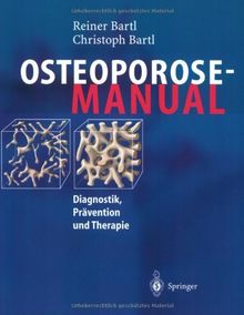 Osteoporose-Manual: Diagnostik, Prävention und Therapie