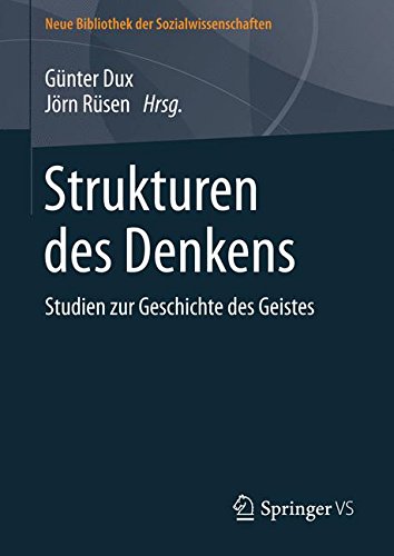 Strukturen des Denkens: Studien zur Geschichte des Geistes (Neue Bibliothek der Sozialwissenschaften)