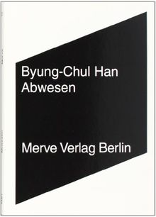 Abwesen: Zur Kultur und Philosophie des Fernen Osten