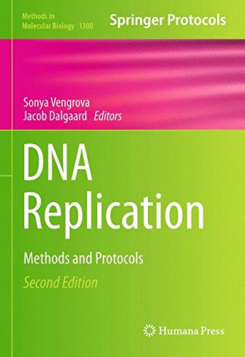 DNA Replication: Methods and Protocols (Methods in Molecular Biology)