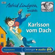 Astrid Lindgren erzählt Karlsson vom Dach (2 CD): Lesung