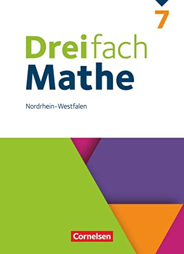 Dreifach Mathe   Dreifach Mathe - Nordrhein-Westfalen - Ausgabe 2022 - 7 Schuljahr - Ute Egan Klaus Heckner Jana Neumann Carmen Otte Godehard Stein Jacqueline Weecks Anja Buchmann Ariane Simon André Christopher Bopp Udo Wennekers Gebunden