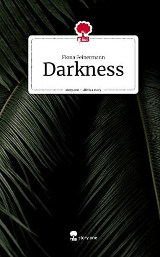 Darkness. Life is a Story - story.one