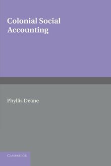 Colonial Social Accounting (Economic and Social Studies, Band 11)