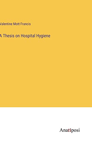 A Thesis on Hospital Hygiene
