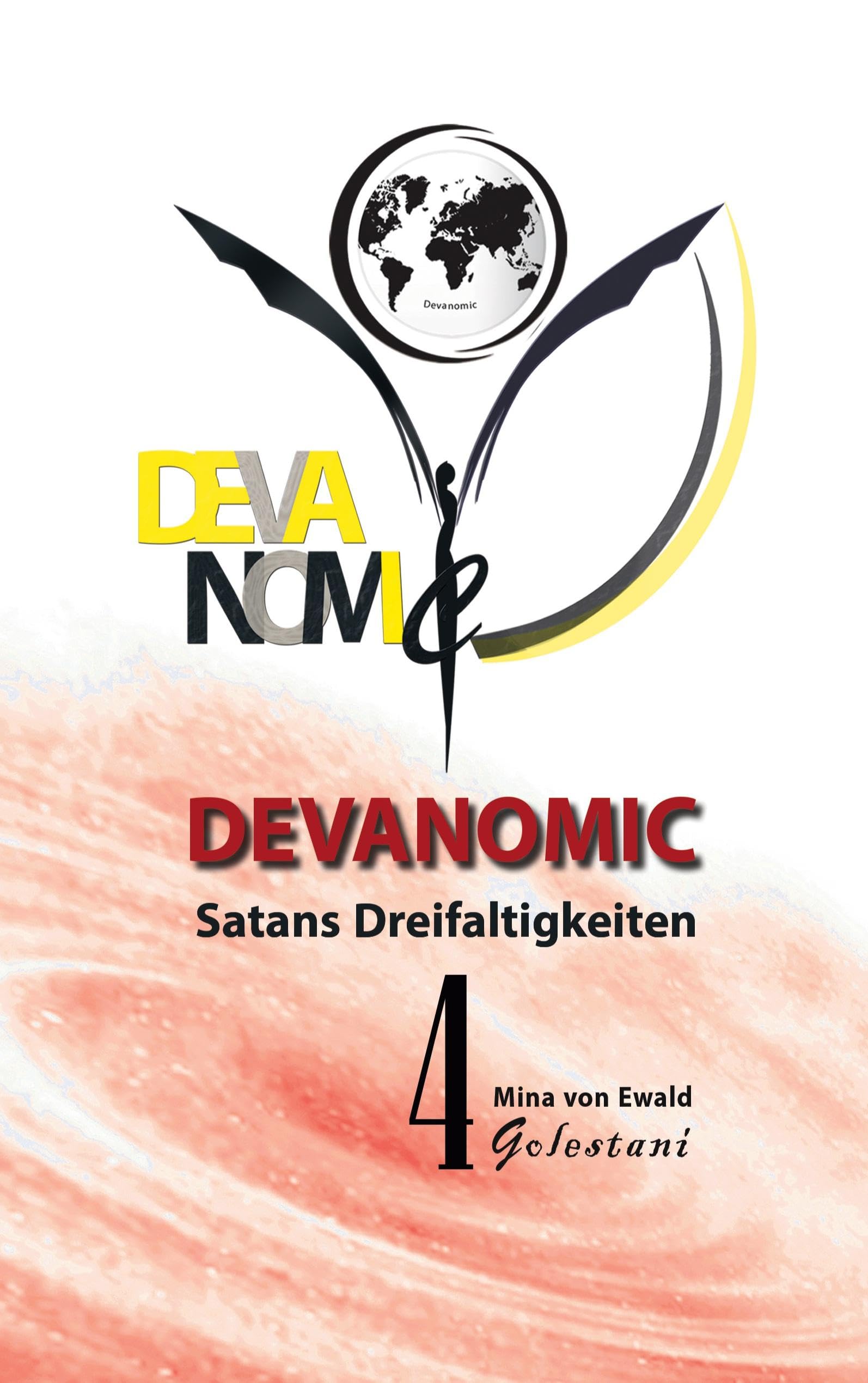 Satans Dreifaltigkeiten 4: Die geheime Macht hinter der Weltgeschichte