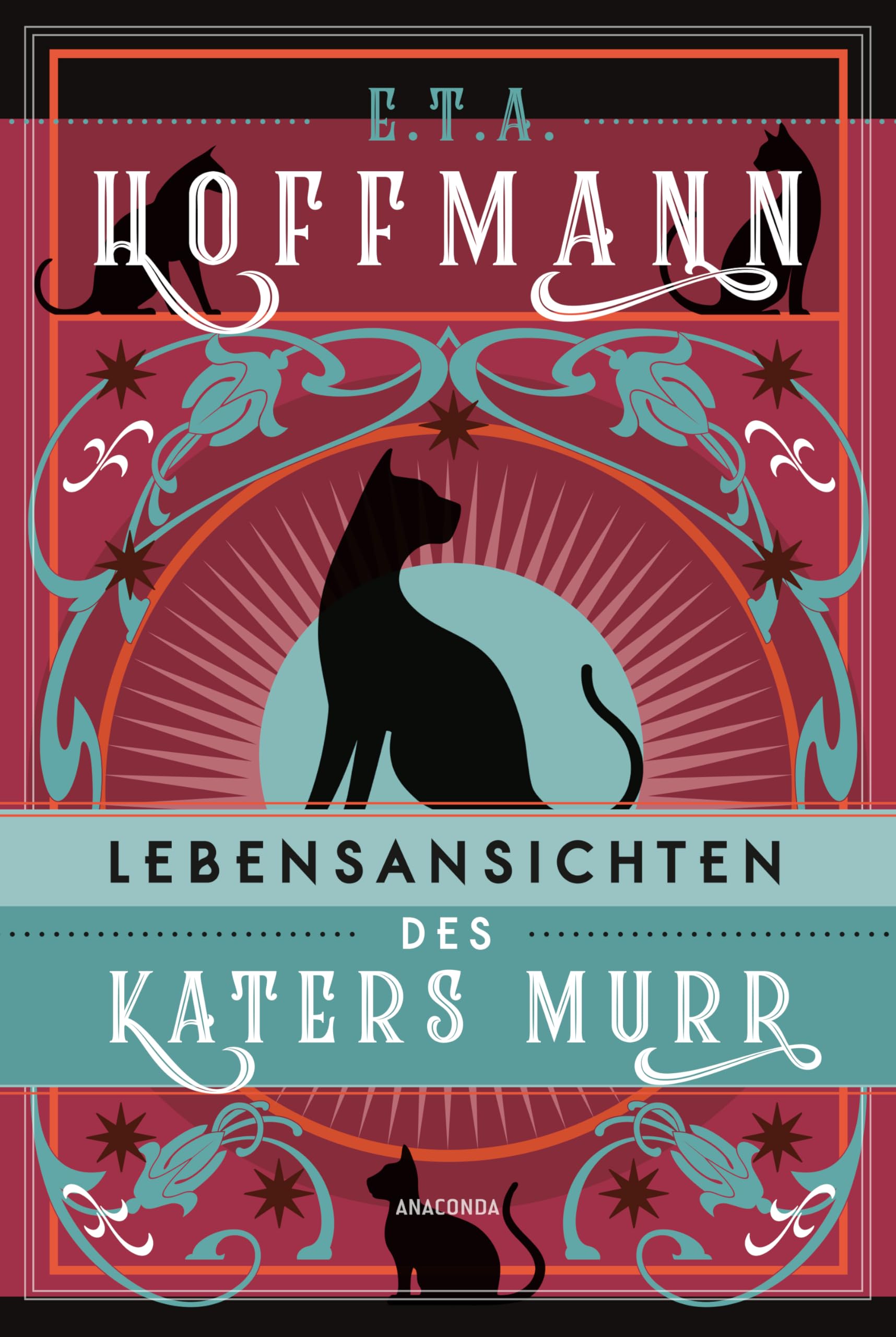 Lebensansichten des Katers Murr. Roman: Memoiren eines Katers aus dem 19. Jahrhundert