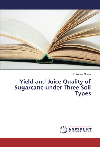 Yield and Juice Quality of Sugarcane under Three Soil Types