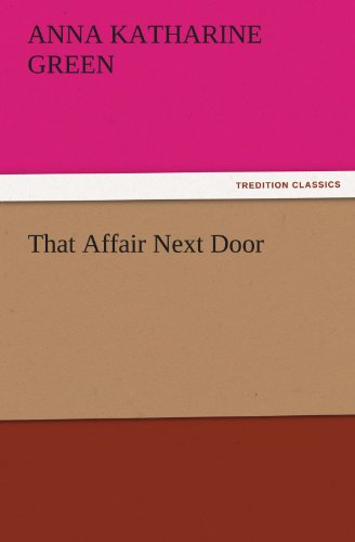 That Affair Next Door (TREDITION CLASSICS)