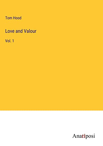 Love and Valour: Vol. 1