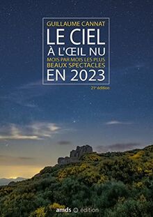 Le ciel à l'oeil nu en 2023 : mois par mois les plus beaux spectacles