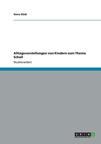 Alltagsvorstellungen von Kindern zum Thema Schall