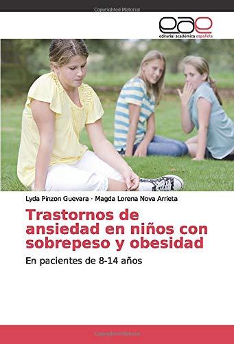 Trastornos de ansiedad en niños con sobrepeso y obesidad: En pacientes de 8-14 años