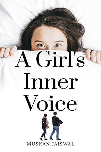 A GIRL'S INNER VOICE