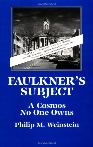 Faulkner's Subject: A Cosmos No One Owns (Cambridge Studies in American Literature and Culture, Band 56)