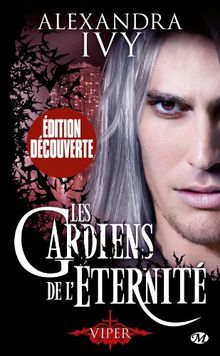 Les gardiens de l'éternité, Tome 2 : Viper