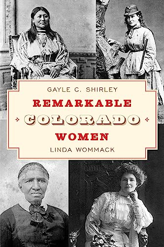Remarkable Colorado Women (More Than Petticoats)