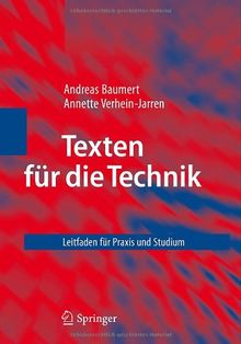 Texten für die Technik: Leitfaden für Praxis und Studium