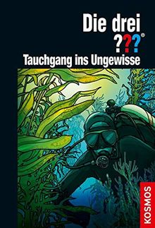 Die drei ??? Tauchgang ins Ungewisse